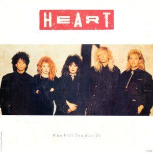 Heart – Who Will You Run To 1987 Vinyl, 7", 45 RPM, Single Capitol Records